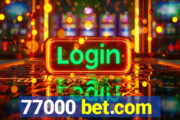 77000 bet.com